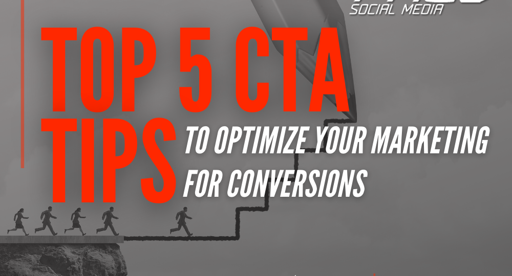 top 5 cta tips to optimize your marketing for conversions
