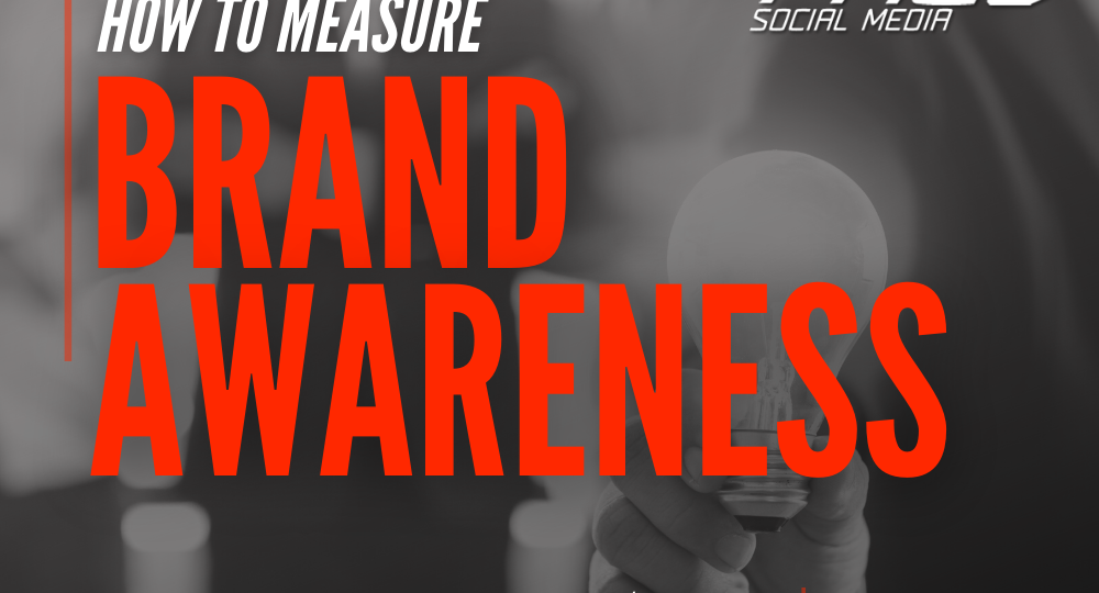 How to measure brand awareness